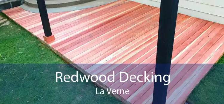 Redwood Decking La Verne